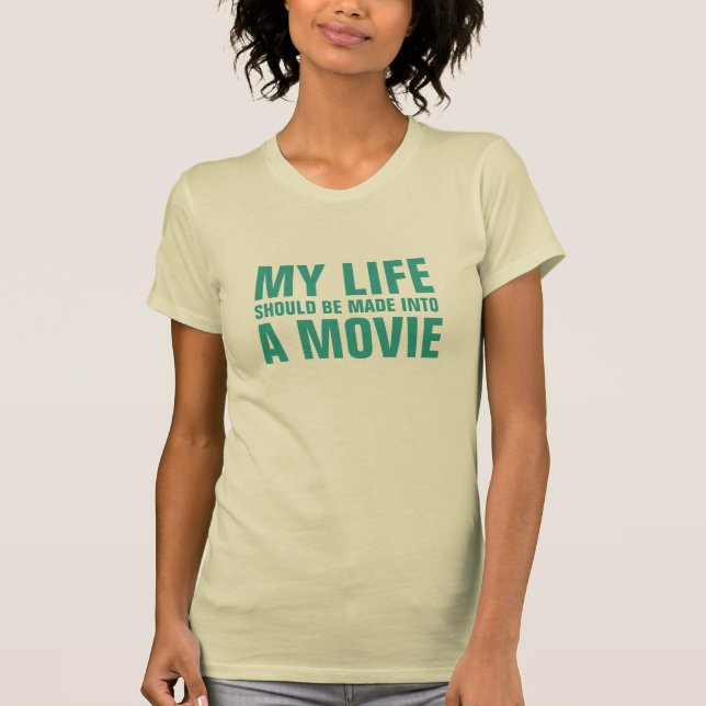 MY LIFE, A MOVIE shirts & jackets (Front)