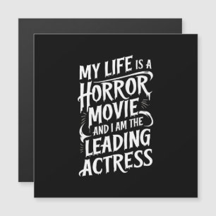 My Life Is a Horror Movie Quote