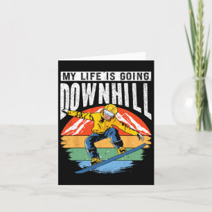 My Life Is Going Downhill Snowboarder Snowboarding Card