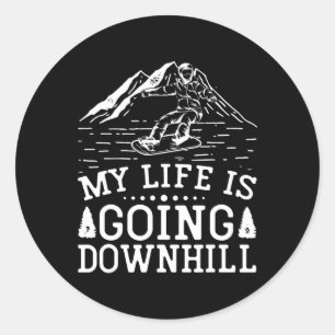 My Life Is Going Downhill Snowboarder Snowboarding Classic Round Sticker