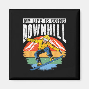 My Life Is Going Downhill Snowboarder Snowboarding Magnet