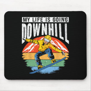 My Life Is Going Downhill Snowboarder Snowboarding Mouse Pad
