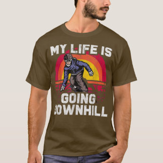 My Life Is Going Downhill Snowboarding Snowboarder T-Shirt
