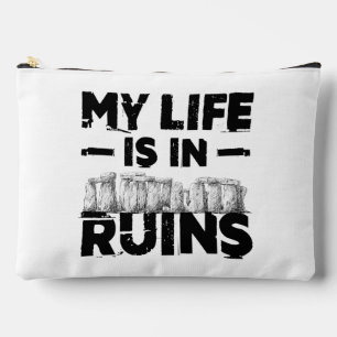 My Life Is In Ruins Funny Archaeology  Accessory Pouch