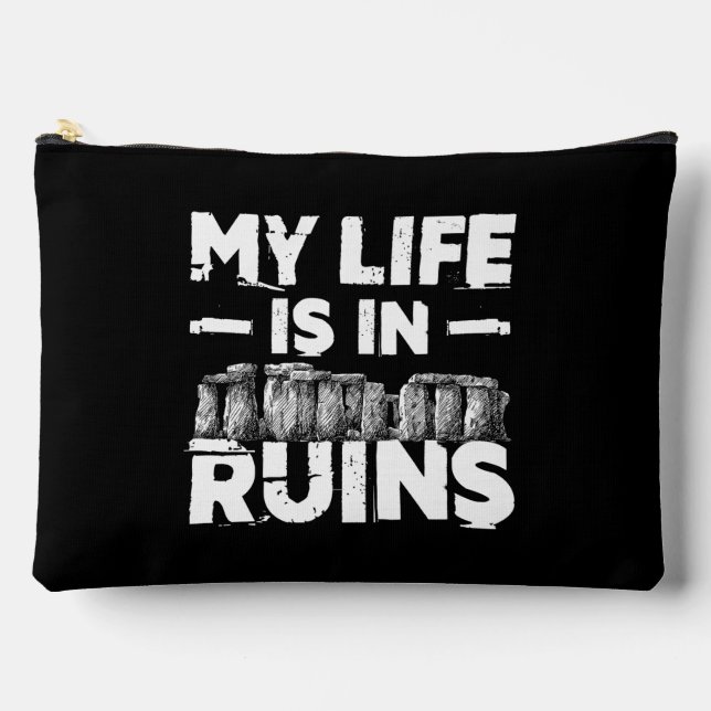 My Life Is in Ruins Funny Archaeology Accessory Pouch (Front)