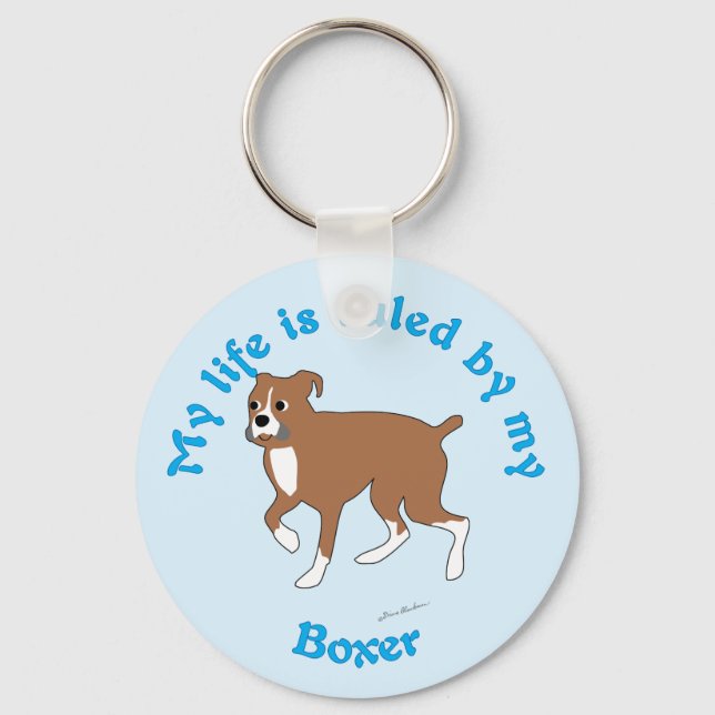 My Life is Ruled By My Boxer Key Ring (Front)