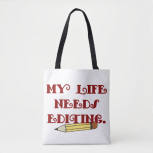 My life needs editing tote bag