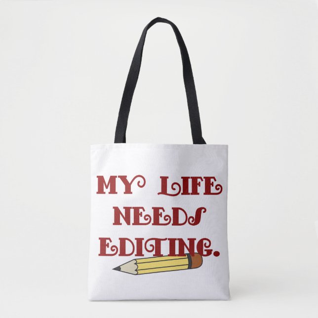 My life needs editing tote bag (Front)