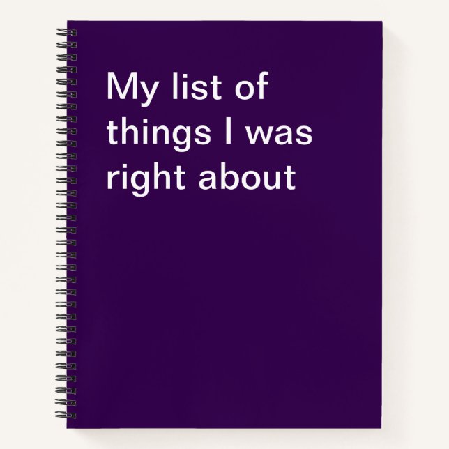 My list of things I was right about Notebook (Front)