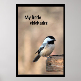My little chickadee poster