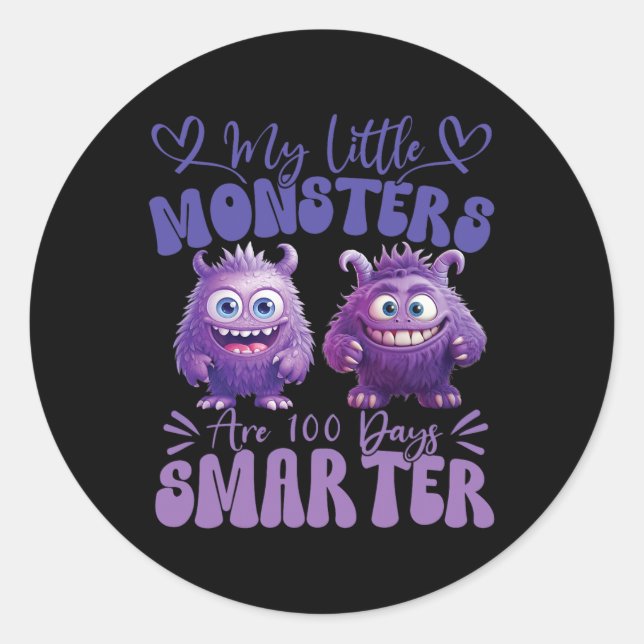 My Little Monsters Are 100 Days Smarter Cute Fluff Classic Round Sticker (Front)