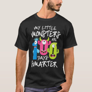 My Little Monsters Are 100 Days Smarter T-Shirt
