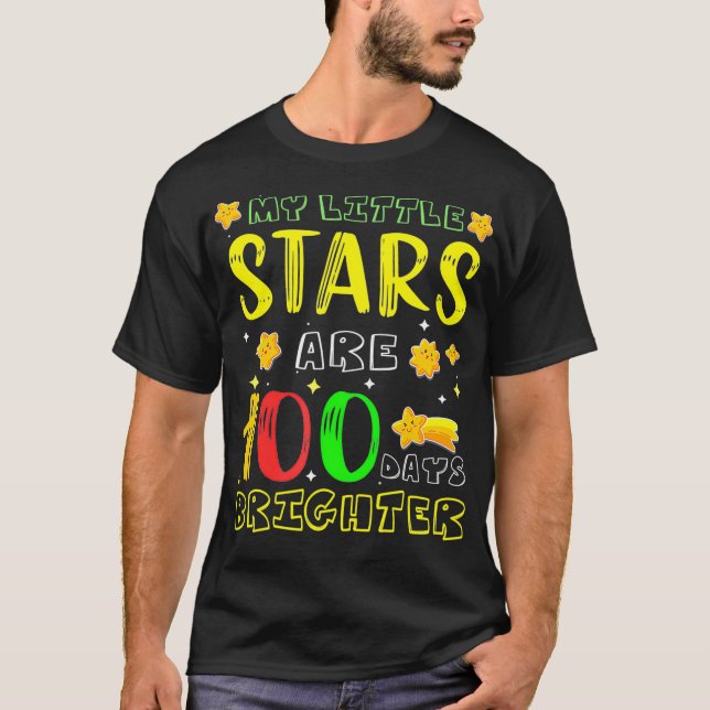 My Little Star Are 100 Days Brighter Cute Idea For T-Shirt (Front)
