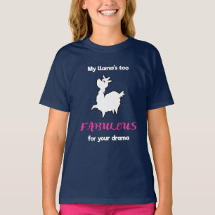 My Llamas Too Fabulous For Your Drama Llama T-Shirt