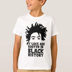 My Locs Rooted Black History (month) Dreadlocks Me T-Shirt