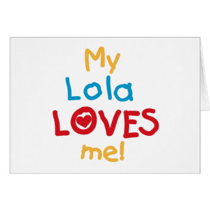 My Lola Loves Me T-shirts and Gifts
