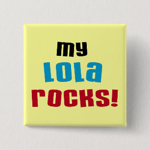 My Lola Rocks T-shirts and Gifts 15 Cm Square Badge