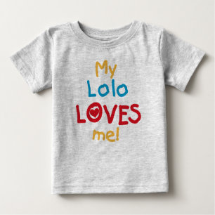 My Lolo Loves Me T-shirts and Gifts
