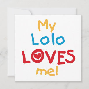 My Lolo Loves Me T-shirts and Gifts