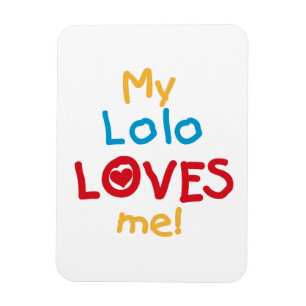 My Lolo Loves Me T-shirts and Gifts Magnet