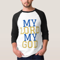 My Lord My God Biblical Men's 3/4