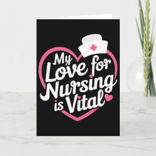 My Love For Nursing Is Vital Heart Nurse Funny Val Card