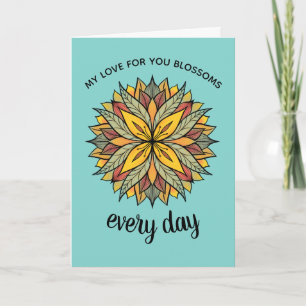 My Love For You Blossoms Every Day Floral Card