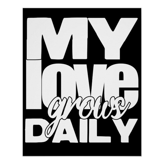 My Love Grows Daily Poster (Front)