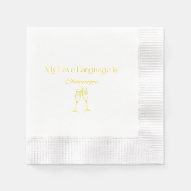 My Love Language is Champagne Cocktail Napkins (Front)