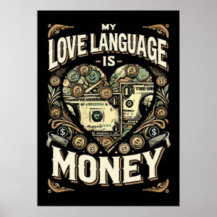 My Love Language is Money, Funny Hustle Success Poster