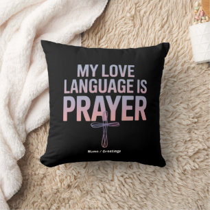 My Love Language Is Prayer Jesus Christian Design Cushion