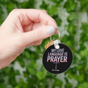 My Love Language Is Prayer Jesus Christian Design  Key Ring