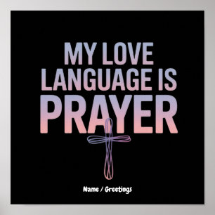 My Love Language Is Prayer Jesus Christian Design Poster