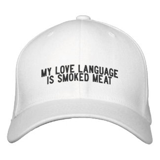 My Love Language Is Smoked Meat Embroidered Hat