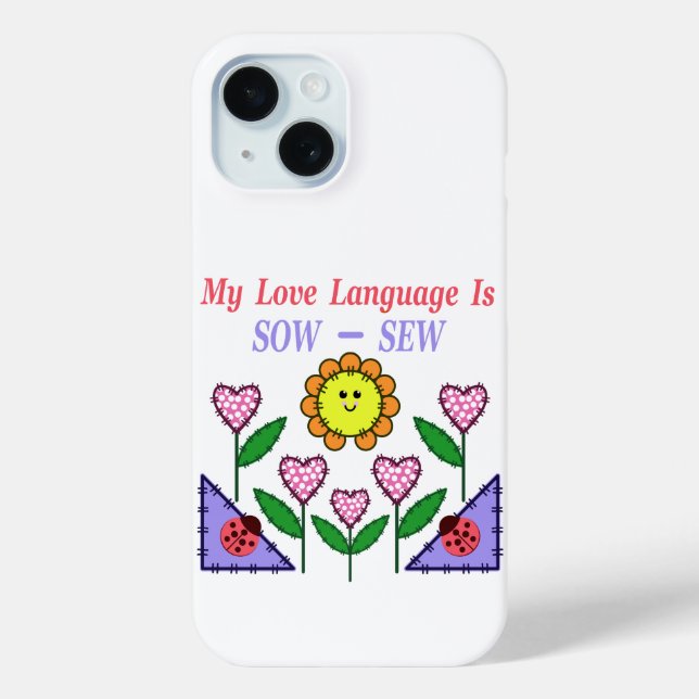 My Love Language Is Sow - Sew Case-Mate iPhone Case (Back)