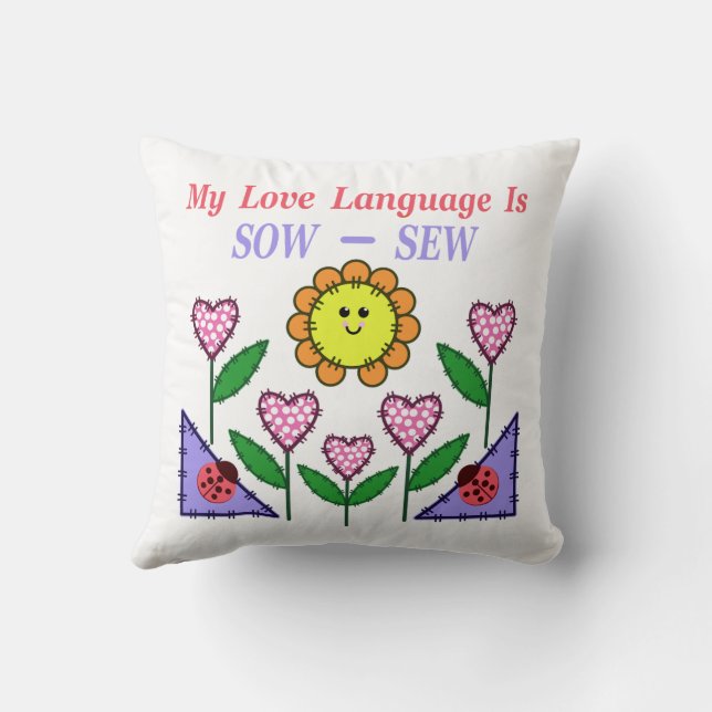 My Love Language Is Sow - Sew Cushion (Back)