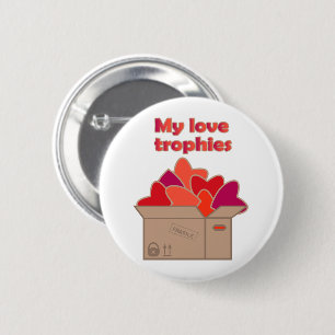 My love trophies in box full of Valentines hearts 6 Cm Round Badge