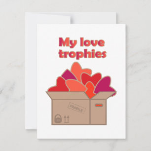 My love trophies in box full of Valentines hearts Card