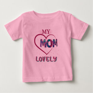My Lovely Mum Baby T-Shirt