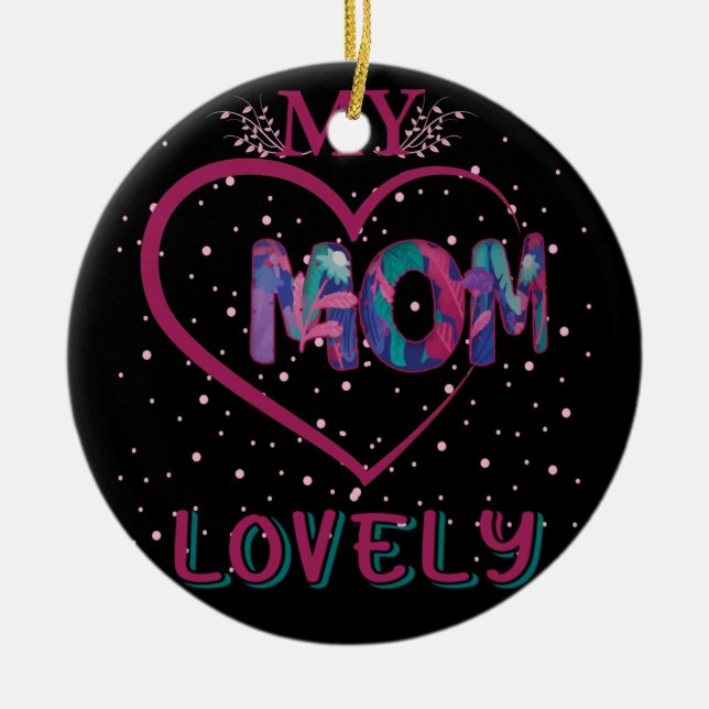 My Lovely Mum Ceramic Tree Decoration (Front)
