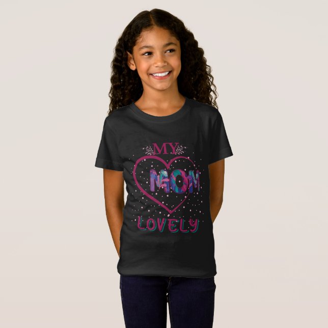 My Lovely Mum T-Shirt (Front Full)