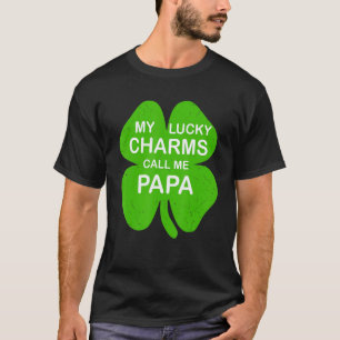 My Lucky Charm Call Me Papa Patricks Day Family Ho T-Shirt