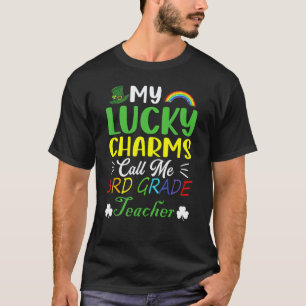 My Lucky Charms Call Me 3rd Grade Teacher St Patri T-Shirt