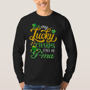 My Lucky Charms Call Me G Ma Happy St Patricks Day T-Shirt