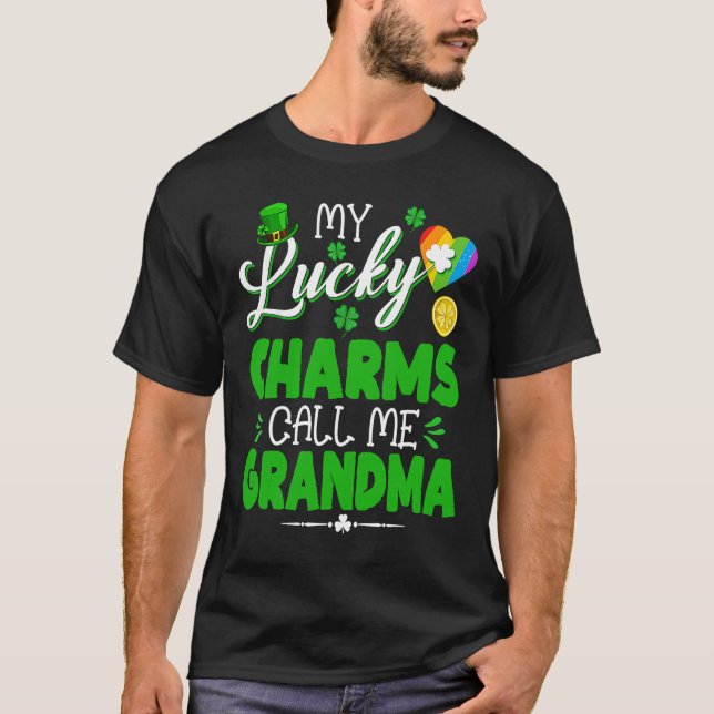 My Lucky Charms Call Me Grandma  St Patricks Day F T-Shirt (Front)