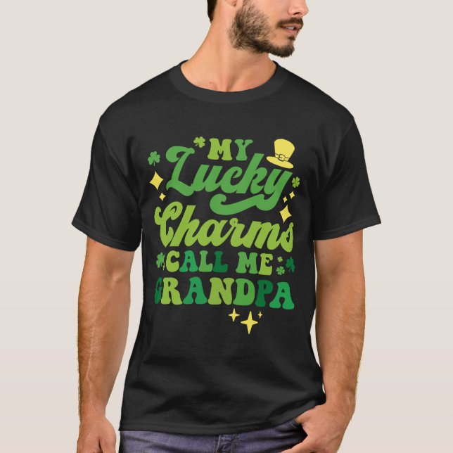 My Lucky Charms Call Me GrandPa St Patrick's Day G T-Shirt (Front)