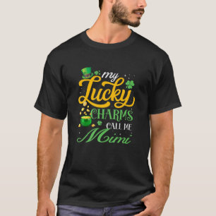 My Lucky Charms Call Me Mimi Happy St Patricks Day T-Shirt
