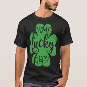 My Lucky Charms Call Me Mum Happy St Patrick's Day T-Shirt