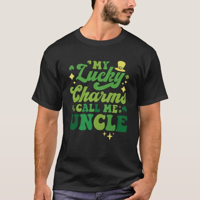 My Lucky Charms Call Me Uncle St Patrick's Day Gro T-Shirt (Front)