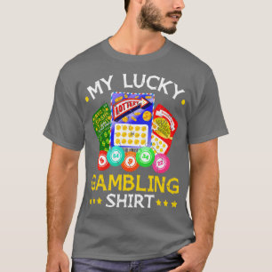 My Lucky Gambling T-Shirt